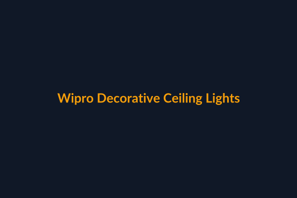 Wipro Decorative Ceiling Lights available at Raguveer Electric Talala